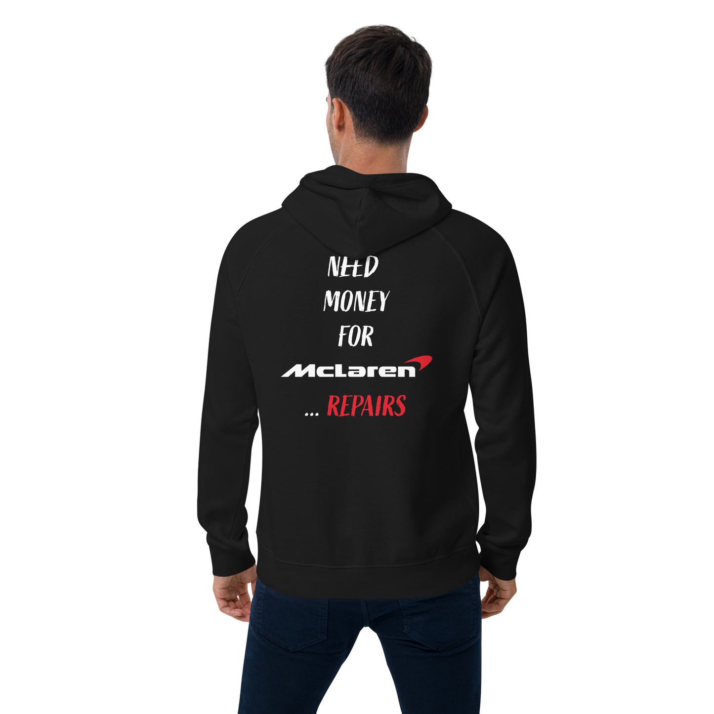 Need Money For McLaren Repairs Hoodie