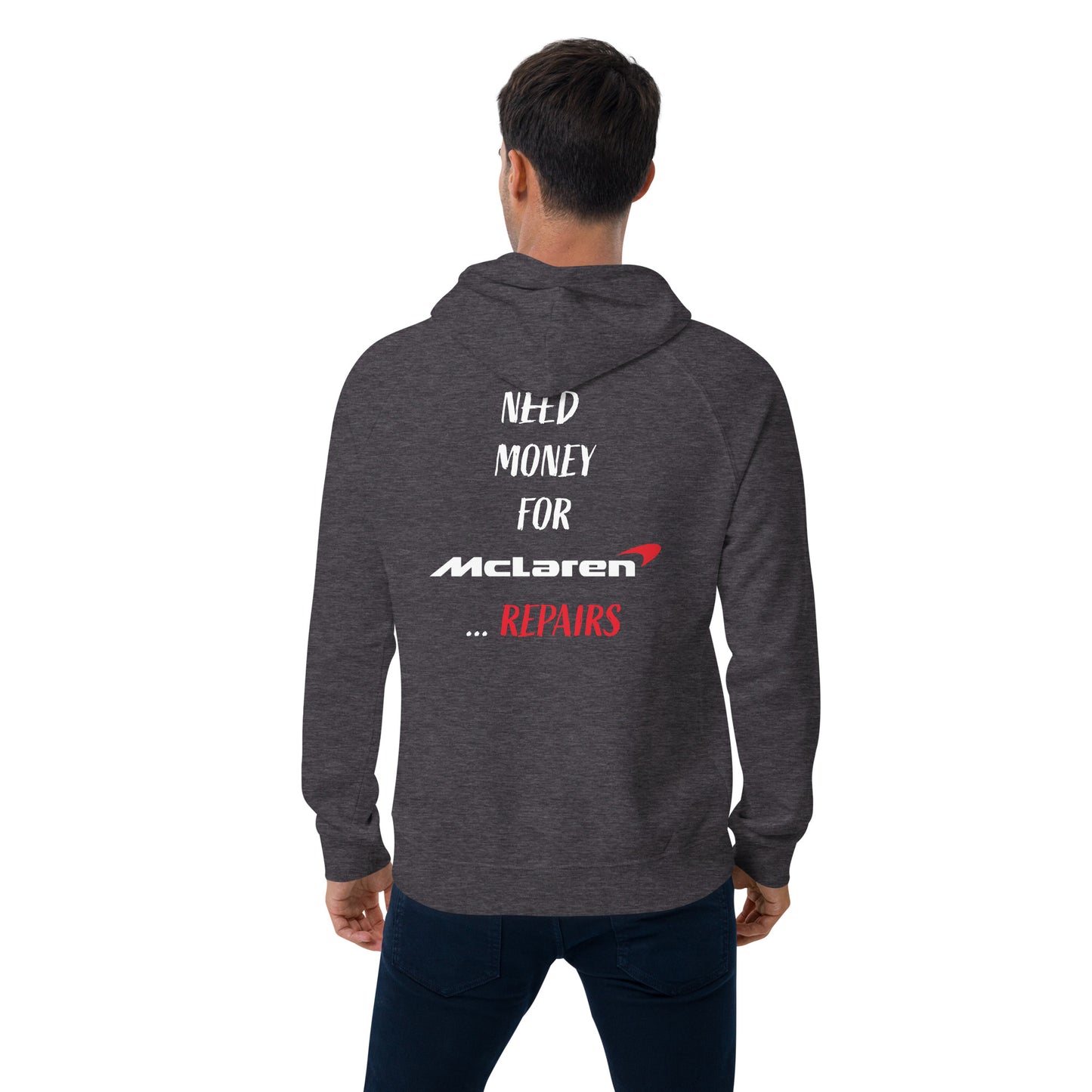 Need Money For McLaren Repairs Hoodie