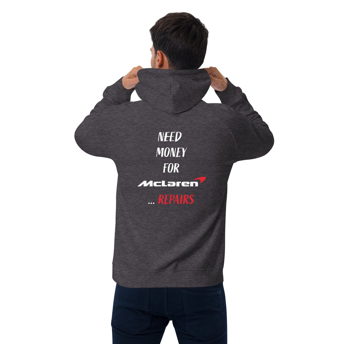 Need Money For McLaren Repairs Hoodie